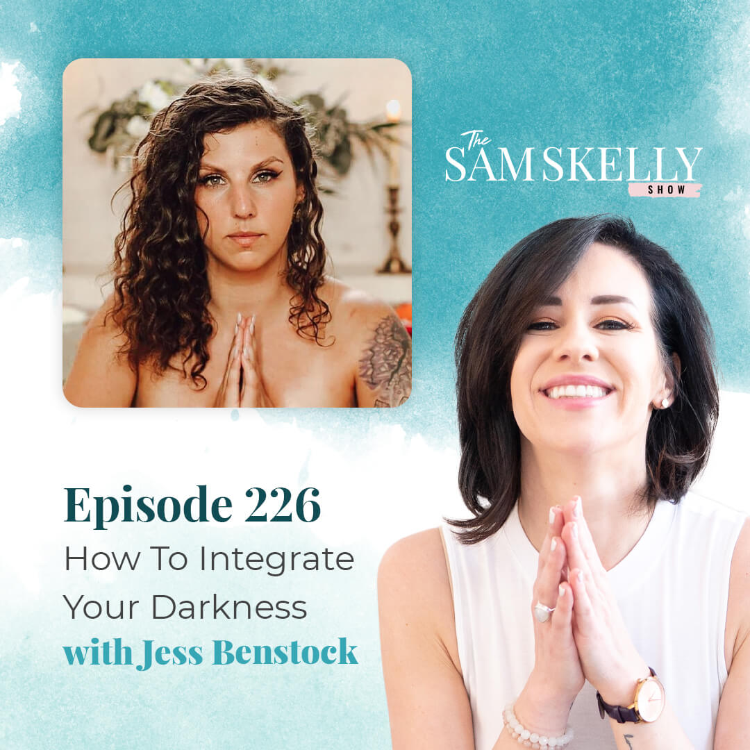 How to Integrate Your Darkness with Jess Benstock